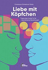 E-Book (epub) Liebe mit Köpfchen von Constanze Schwärzer-Dutta