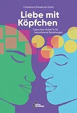 E-Book (epub) Liebe mit Köpfchen von Constanze Schwärzer-Dutta