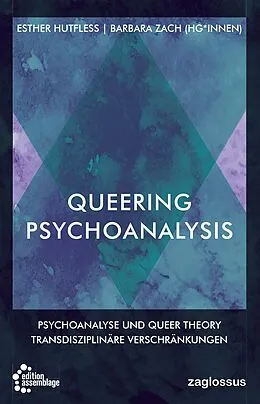 E-Book (epub) Queering Psychoanalysis von Barbara Zach, Esther Hutfless, Teresa de Lauretis