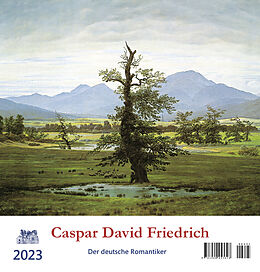 Kalender Caspar David Friedrich 2023 von Caspar David Friedrich