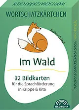 Kartonierter Einband (Kt) Wortschatzkärtchen: Im Wald von Esther Zulauf