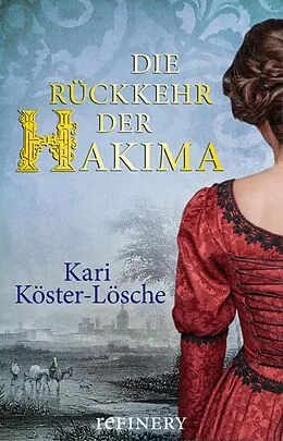E-Book (epub) Die Rückkehr der Hakima von Kari Köster-Lösche