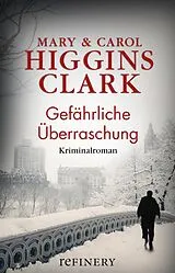 E-Book (epub) Gefährliche Überraschung von Carol Higgins Clark, Mary Higgins Clark