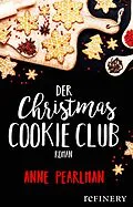 E-Book (epub) Der Christmas Cookie Club von Ann Pearlman