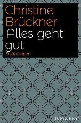 E-Book (epub) Alles geht gut von Christine Brückner