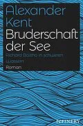 E-Book (epub) Bruderschaft der See von Alexander Kent