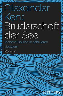 E-Book (epub) Bruderschaft der See von Alexander Kent