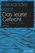 E-Book (epub) Das letzte Gefecht von Alexander Kent