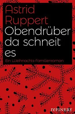 E-Book (epub) Obendrüber da schneit es von Astrid Ruppert