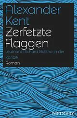 E-Book (epub) Zerfetzte Flaggen von Alexander Kent