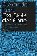 E-Book (epub) Der Stolz der Flotte von Alexander Kent