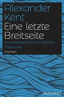 E-Book (epub) Eine letzte Breitseite von Alexander Kent