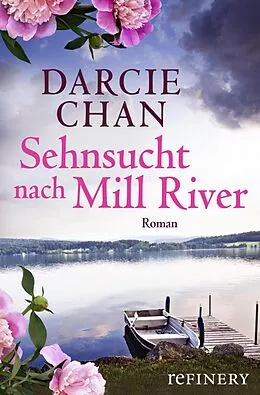 E-Book (epub) Sehnsucht nach Mill River von Darcie Chan