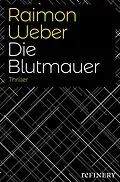 E-Book (epub) Die Blutmauer von Raimon Weber