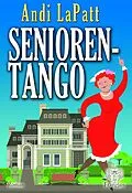 E-Book (epub) Seniorentango von Andi LaPatt