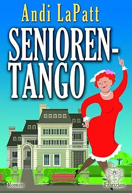 E-Book (epub) Seniorentango von Andi LaPatt