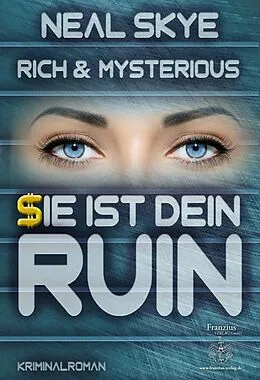 E-Book (epub) Rich & Mysterious von Neal Skye