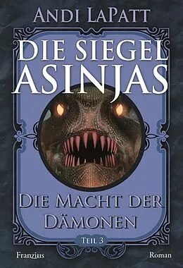 E-Book (epub) Die Siegel Asinjas von Andi LaPatt