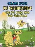 E-Book (epub) Die Kristallkinder von Mirjam Wyser