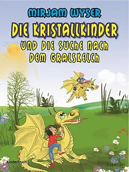 E-Book (epub) Die Kristallkinder von Mirjam Wyser