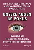 E-Book (epub) Unsere Augen im Fokus von Christina Flegl
