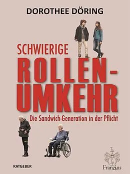 E-Book (epub) Schwierige Rollenumkehr von Dorothee Döring