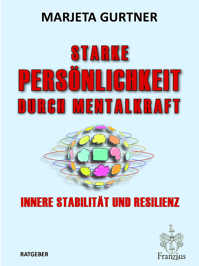 Starke Persönlichkeit durch Mentalkraft