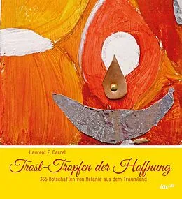 E-Book (epub) Trost-Tropfen der Hoffnung von Laurent F. Carrel