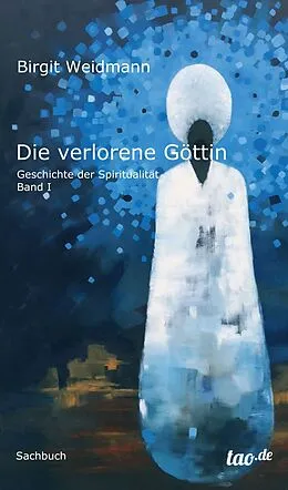 E-Book (epub) Die verlorene Göttin von Birgit Weidmann