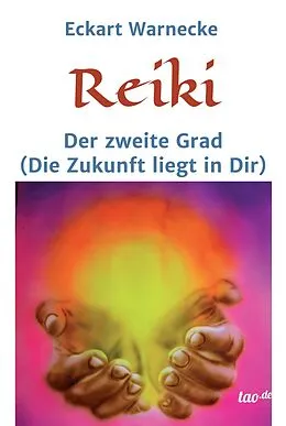E-Book (epub) Reiki - Der zweite Grad von Eckart Warnecke