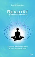 E-Book (epub) Realität - Ein Produkt des Geistes von Ingrid Ringeling