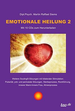 Kartonierter Einband Emotionale Heilung 2 von Martin Raffael Siems