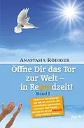 E-Book (epub) Öffne Dir das Tor zur Welt - in Rekordzeit von Anastasia Rödiger