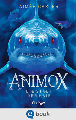 E-Book (epub) Animox 3. Die Stadt der Haie von Aimée Carter