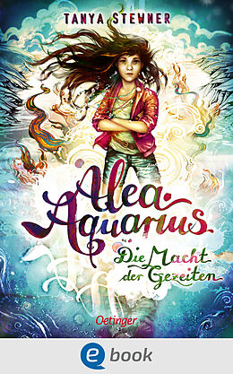 E-Book (epub) Alea Aquarius 4. Die Macht der Gezeiten von Tanya Stewner