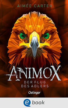 E-Book (epub) Animox 5. Der Flug des Adlers von Aimée Carter