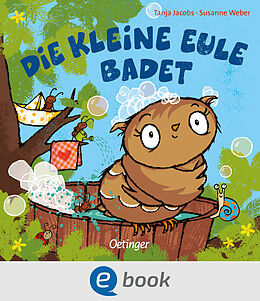 E-Book (epub) Die kleine Eule badet von Susanne Weber