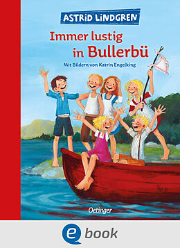 E-Book (epub) Wir Kinder aus Bullerbü 3. Immer lustig in Bullerbü von Astrid Lindgren