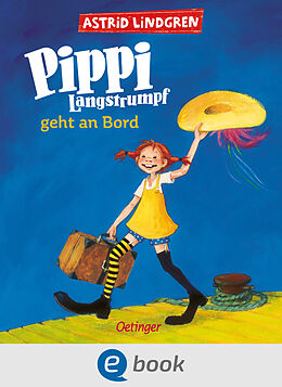 E-Book (epub) Pippi Langstrumpf 2. Pippi Langstrumpf geht an Bord von Astrid Lindgren