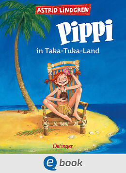 E-Book (epub) Pippi Langstrumpf 3. Pippi in Taka-Tuka-Land von Astrid Lindgren