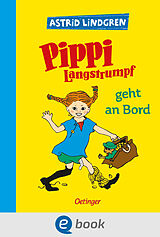 E-Book (epub) Pippi Langstrumpf 2. Pippi Langstrumpf geht an Bord von Astrid Lindgren