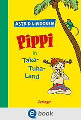 E-Book (epub) Pippi Langstrumpf 3. Pippi in Taka-Tuka-Land von Astrid Lindgren