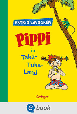 E-Book (epub) Pippi Langstrumpf 3. Pippi in Taka-Tuka-Land von Astrid Lindgren