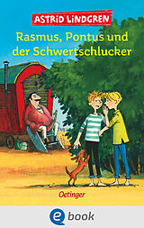 E-Book (epub) Rasmus, Pontus und der Schwertschlucker von Astrid Lindgren