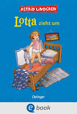 E-Book (epub) Lotta zieht um von Astrid Lindgren
