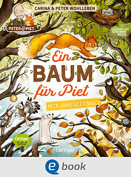E-Book (epub) Ein Baum für Piet von Peter Wohlleben, Carina Wohlleben