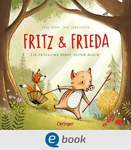 E-Book (epub) Fritz und Frieda von Anna Böhm