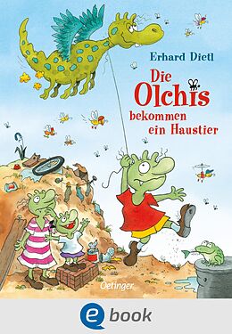 E-Book (epub) Die Olchis bekommen ein Haustier von Erhard Dietl
