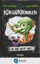 E-Book (epub) KoboldKroniken 1. Sie sind unter uns! von Daniel Bleckmann