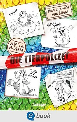 E-Book (epub) Die Tierpolizei 5. Mach' dich nicht zum Affen! von Anna Böhm